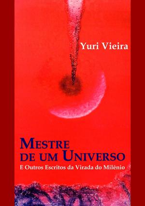 Cover of the book Mestre de um Universo by Ronny Herman de Jong