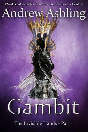 Cover of the book The Invisible Hands - Part 1: Gambit by Francesca Bufera