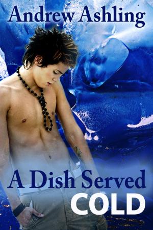 Cover of the book A Dish Served Cold by Jeremy Tyrrell