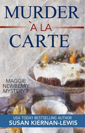 Cover of the book Murder à la Carte by Susan Kiernan-Lewis