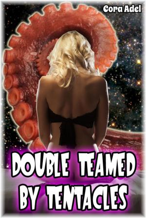 Cover of the book Double Teamed By Tentacles by Kracy Wan