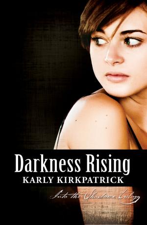 Cover of the book Darkness Rising by Kimberly Gould