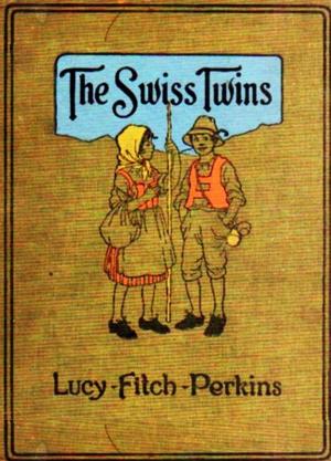 Cover of the book The Swiss Twins by O. F. Walton, H. J. Rhodes (Illsutrator)