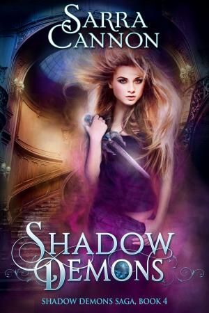 Cover of the book Shadow Demons by Sarra Cannon