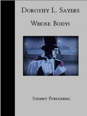 Cover of the book Whose Body? (Lord Peter Wimsey Classic) by Lisa Horiuchi