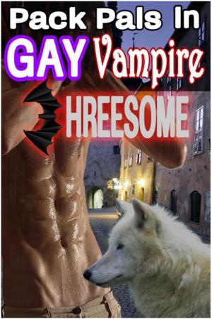 Cover of the book Pack Pals in Gay Vampire Threesome by Brandy Corvin