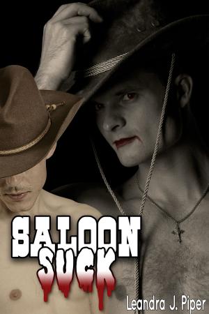 Cover of the book Saloon Suck by Leandra J. Piper