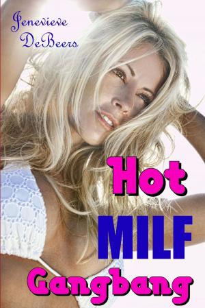 Cover of the book Hot MILF Gangbang by Cindy Sutton