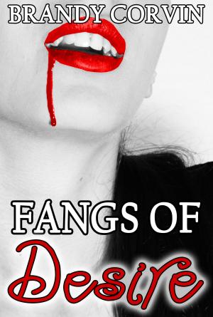 Cover of the book Fangs of Desire by Brandy Corvin