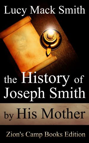 Book cover of The History of Joseph Smith by His Mother