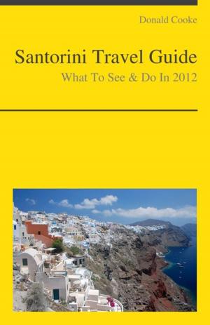 Cover of Santorini, Greece Travel Guide - What To See & Do