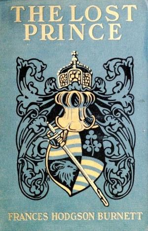 Cover of the book The Lost Prince by H. E. Marshall, John R. Skelton (Illustrator)
