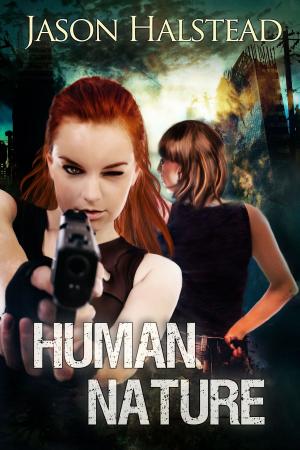 Cover of the book Human Nature by Dawn Michelle, Jason Halstead