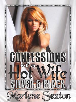 Cover of the book Confessions of a Hot Wife Episode III - Silver & Black by Mike M. Luster