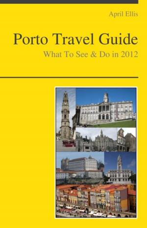 Cover of Porto, Portugal Travel Guide - What To See & Do