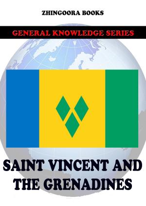 Cover of the book Saint Vincent and the Grenadines by Zhingoora Bible Series