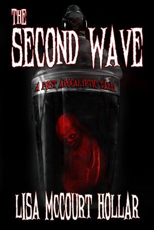 Book cover of The Second Wave: A Post-Apocalyptic Tale