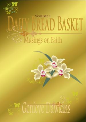 Cover of the book Daily Bread Basket by Karyn Henley