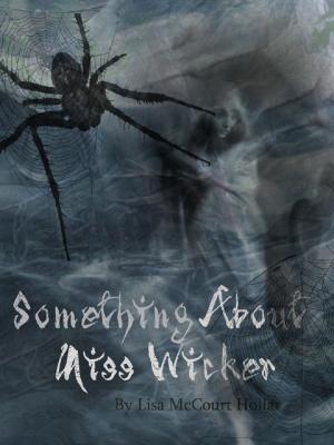 Book cover of There's Something About Miss Wicker