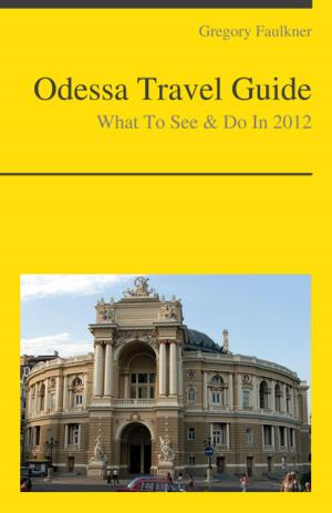 Cover of the book Odessa, Ukraine Travel Guide - What To See & Do by Simon Jonas