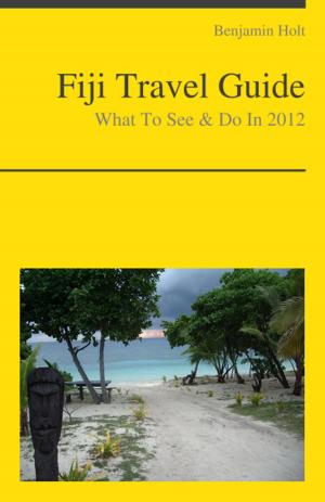 Cover of Fiji, South Pacific Travel Guide - What To See & Do