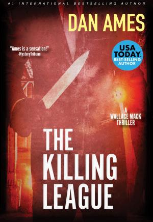 Cover of the book The Killing League by Dan Ames