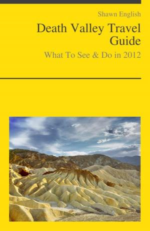 Cover of Death Valley National Park (California) Travel Guide - What To See & Do