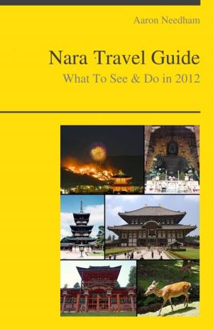 Cover of Nara (Japan) Travel Guide - What To See & Do