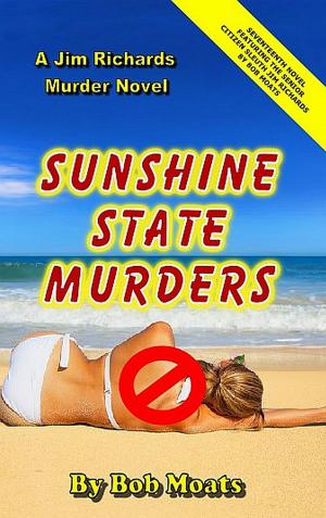 Cover of the book Sunshine State Murders by Charles Shea