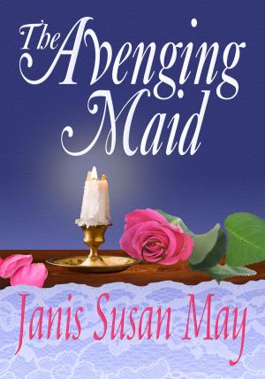 Cover of the book The Avenging Maid by Connie Trapp