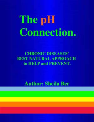 Cover of THE pH CONNECTION - By SHEILA BER - Naturopathic Consultant.
