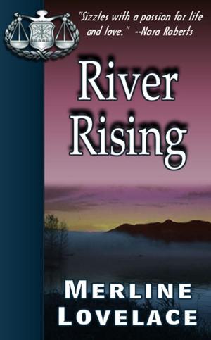 Cover of the book River Rising by Merline Lovelace