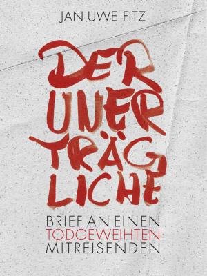 Cover of the book Der Unertraegliche by Bob Forrest, Albo Michael