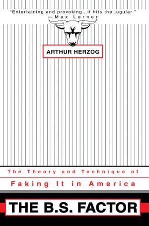 Cover of the book The B.S. Factor by Arthur Herzog