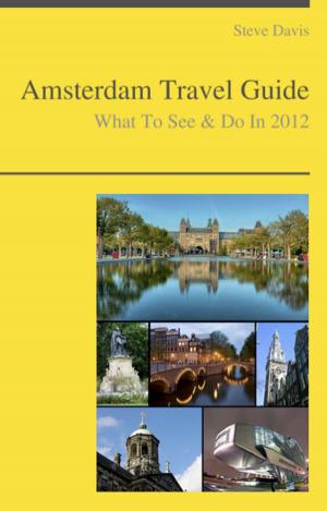 Cover of the book Amsterdam Travel Guide - What To See & Do by Carrie Barrett