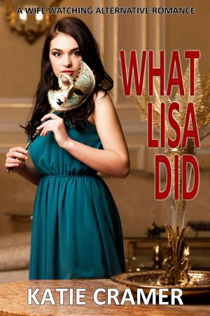 Cover of the book What Lisa Did by Delaney Starr
