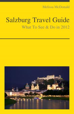 Cover of Salzburg, Austria Travel Guide - What To See & Do