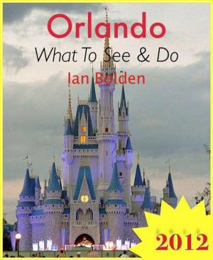 Cover of Orlando, Florida Travel Guide - What To See & Do