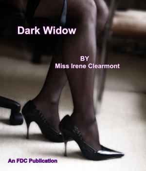 Cover of the book Dark Widow by Miss Irene Clearmont