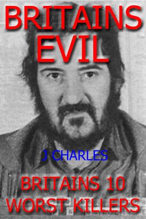 bigCover of the book BRITAINS 10 most EVIL KILLERS by 