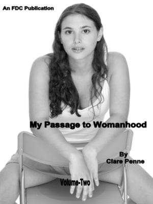 Cover of the book My Passage to Womanhood - Volume Two by William Gaius