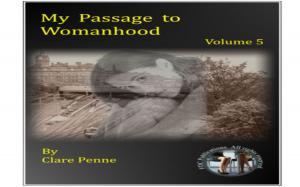 Cover of My Passage to Womanhood - Volume Five