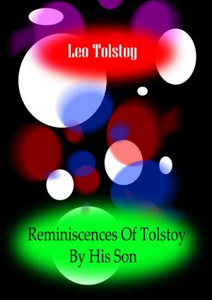 Cover of the book REMINISCENCES OF TOLSTOY BY HIS SON by Thomas De Quincey