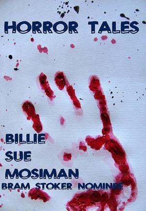 Cover of the book HORROR TALES by Billie Sue Mosiman