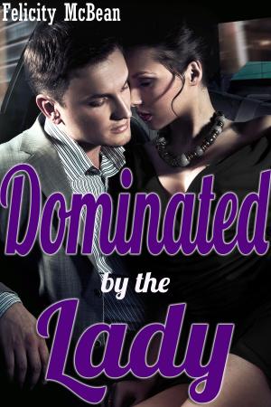 Cover of the book Dominated by the Lady by Jessica Taddei