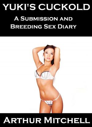 Cover of the book Yuki's Cuckold: A Submission and Breeding Sex Diary by Genevieve Dewey