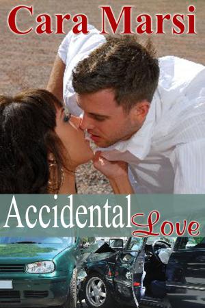 Cover of the book Accidental Love by Merry Holly, Cara Marsi/ Bobbi Lerman, Vicki Batman/ Gerri Brousseau