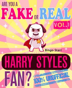 Book cover of Are You a Fake or Real Harry Styles Fan?
