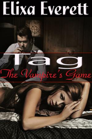 Cover of the book Tag, The Vampire's Game by Elixa Everett