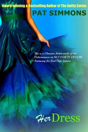 Cover of the book HER Dress by Pat Simmons